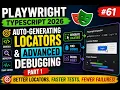 61 Auto-generating locators and advanced debugging - Part 1 Playwright TypeScript 2026