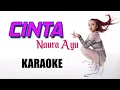 Download Lagu NAURA AYU - CINTA (KARAOKE)