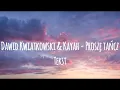 Download Lagu Dawid Kwiatkowski \u0026 Kayah - Proszę tańcz (tekst)