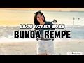 Lagu LAGU ACARA 2025‼️BUNGA REMPE (WAYASE) Lagu Acara Viral Terbaru
