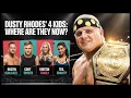 Whatever Happened to Dusty Rhodes 4 Children - Untold Story