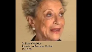 Jocasta - A Perverse Mother Dr Estela Welldon