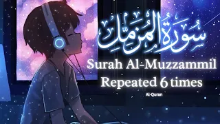 سورة المزمل القارئ اسلام صبحي مكررة 6 مرات Surah Al Muzzammil Islam Sobhi 6x Quran Recitation 
