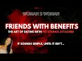 The Art of Casual Dating No Strings Attached Explained The Whole lotta woman