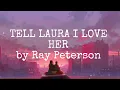 Download Lagu Tell Laura I Love Her - Ray Peterson (cover by Johan Untung) (Lyrics On Screen)