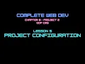 Web Dev 8 - 5 Project Configuration