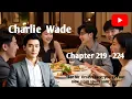 Download Lagu Son ini law Charlie Wade chapter 219-224, daring to bully his wife is looking for death.....