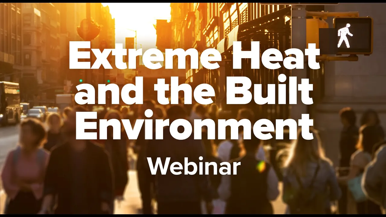 Extreme Heat and the Built Environment
