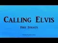 Download Lagu Dire Straits - Calling Elvis (Lyrics) - On Every Street (1991)