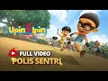 Lagu Upin Ipin Musim 19 Polis Sentry Full Movie HD (2026)