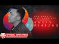 Download Lagu Harry Parintang - Tak Patuik Untuak Manyinto [Official Music Video HD]