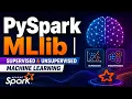 PySpark MLlib Supervised and Unsupervised Machine Learning with Apache Spark Uplatz