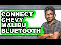 How to Connect Chevy Malibu Bluetooth Full Guide