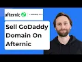 How to Sell Your GoDaddy Domain on Afternic 2026 Guide