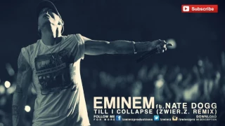 Download Eminem feat  Nate Dogg   Till I Collapse Rock (Remix by zwieR Z) MP3