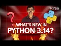 What s New in Python 3 14 Top Features You Must Know
