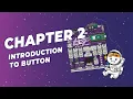 Explore STEM Coding with EDU PICO Chapter 2 - Part 1 Introduction to Button