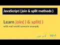 Join and Split methods in JavaScript - Difference between Join and Split methods