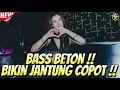 Download Lagu DJ BASS BIKIN JANTUNG COPOT ‼️ DJ JUNGLE DUTCH 2025 TERBARU FULL BASS BETON