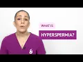 What is hyperspermia
