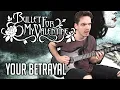Download Lagu Bullet For My Valentine | Your Betrayal | GUITAR COVER (2020) + Screen Tabs