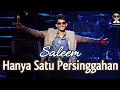 Download Lagu SALEEM - Hanya Satu Persinggahan | Video Lirik