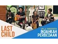 Download Lagu Last Child (LIVE) - Indahkah Perbedaan (@Ganaskustik GEN FM)