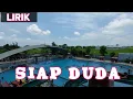 Download Lagu SIAP DUDA - EMEK ARYANTO (LIRIK)