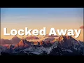 Download Lagu R. City - Locked Away (Lyrics) ft. Adam Levine