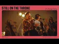 Download Lagu Still On The Throne (Feat Danny Gokey) // The Belonging Co