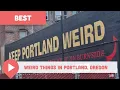 Weird Things You Can Only Find in Portland Oregon