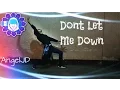Download Lagu Dont Let Me Down  - Just Dance Unlimited  - AngelJD