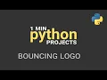 How to create a bouncing logo in Python using Pygame - 1 Minute Python Projects