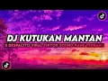 Download Lagu DJ KUTUKAN MANTAN X DESPACITO VIRAL TIKTOK SOUND KANE TERBARU ll DJ PEUK