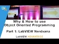 Why and How to use OOP in LabVIEW Part 1 CLD Summit 2017