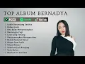 Bernadya - Lebih Beruntung Sedikit - Rabun Jauh - Kita Buat Menyenangakan - Full Album Terbaik 2026