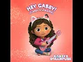 Hey Gabby! (Gabby's Version) - Gabby's Dollhouse