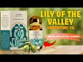 Lily of the Valley Anointing Oil Review Aromafume
