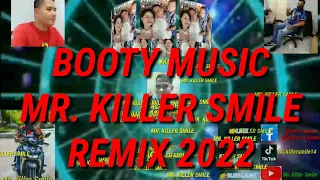 Download BOOTY MUSIC MR. KILLER SMILE REMIX 2022 MP3