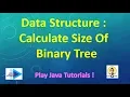 Data Structure in JAVA Calculate the size of a tree