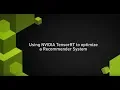 NVIDIA Developer How To Series Accelerating Recommendation Systems with TensorRT