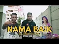 Download Lagu NAMA BAIK - Tian Storm Ft Eang Selan (Official Music Video) DISKO TANAH