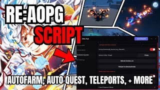 NEW Roblox RE AOPG Script Auto Farm Auto Quest Teleports ESP Much More