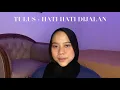 Download Lagu tulus - hati hati dijalan (cover keroncong)