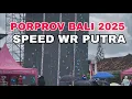 Download Lagu HEBOH !!!! PORPROV BALI 2025 SPEED WR PUTRA 