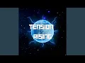 Download Lagu Tension Rising