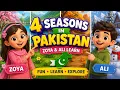 Seasons in Pakistan for Kids Zoya Ali Learn Spring Summer Autumn Winter Educational Story