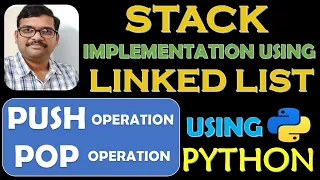 STACK IMPLEMENTATION USING LINKED LISTS IN PYTHON STACK OPERATIONS PUSH POP DSA USING PYTHON