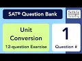 Unit Conversion Exercise Qn 1 SAT Question Bank 8917ce38