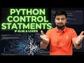 14 Python Control Statements Understand IF-Else conditions Loops